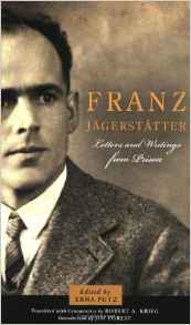 Franz Jagerstatter Letters and Writings from Prison