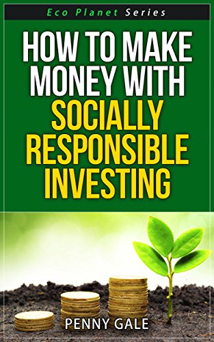 How to Make Money with Socially Responsible Investing