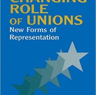The Changing Role of Unions