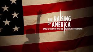 The Raising of America