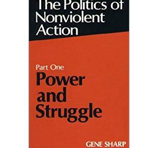 The Politics of Nonviolent Action Part One Power and Struggle