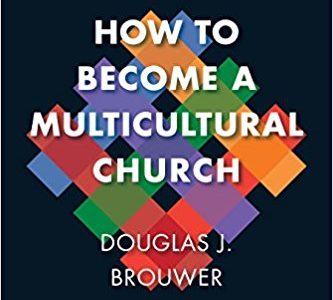 How to Become a Multicultural Church