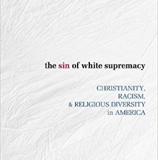 The Sin of White Supremacy