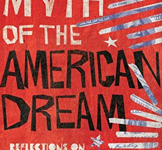 The Myth of the American Dream