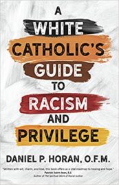 White Catholics Guide to Racism and Privilege
