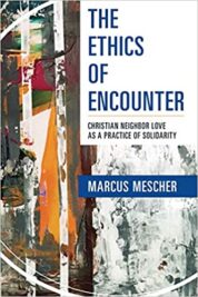 The Ethics of Encounter