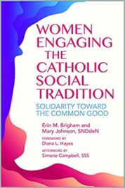 Women Engaging the Catholic Social Tradition