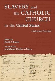 Slavery and the Catholic Church in the United States