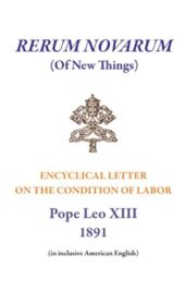 Rerum Novarum (Of New Things)