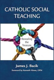 Catholic Social Teaching-Revealing the Treasure