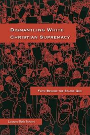 Dismantling White Christian Supremacy