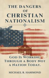 The Dangers of Christian Nationalism