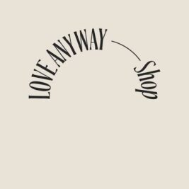 Love Anyway Shop